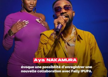 Aya NAKAMURA exprime la possibilité d’enregistrer une nouvelle collaboration avec Fally IPUPA.