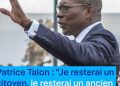 Patrice Talon: Je resterai un citoyen, je resterai un ancien président,